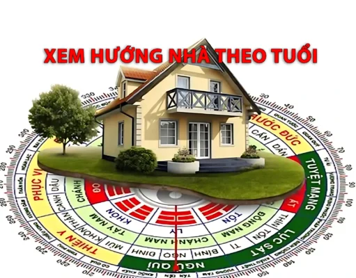 Xem hướng nhà theo tuổi, hợp phong thủy chi tiết Xem hướng nhà theo tuổi