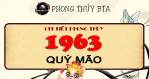 Sinh năm 1963 mệnh gì? Giải đáp chi tiết về tuổi Quý Mão Sinh năm 1963 tuổi gì?