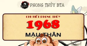 1968 Mệnh gì, tuổi con gì? Giải mã bí ẩn tuổi Mậu Thân Sinh năm 1968 tuổi con gì?